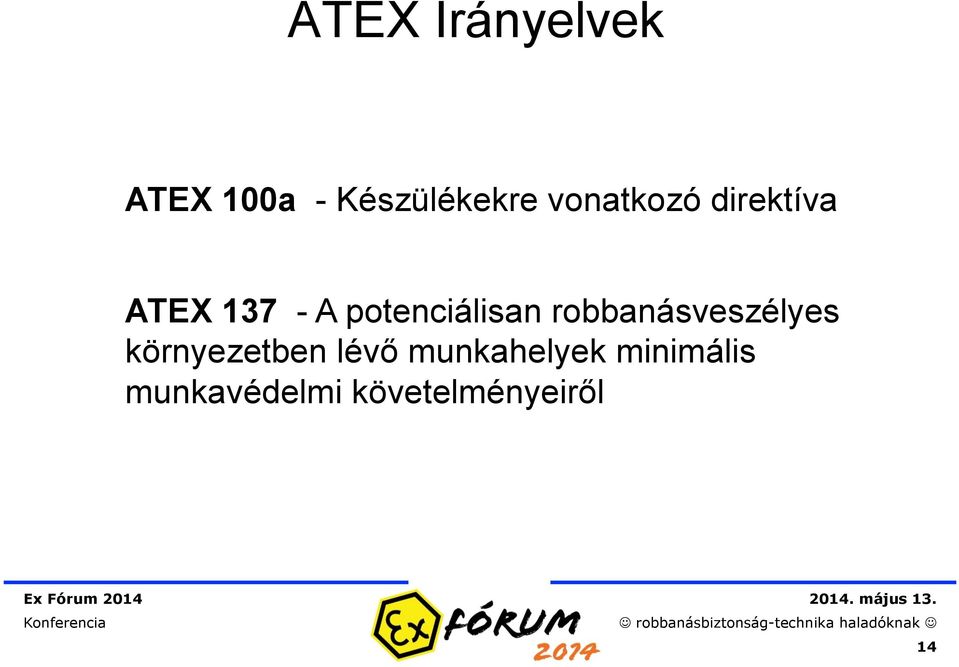 potenciálisan robbanásveszélyes környezetben