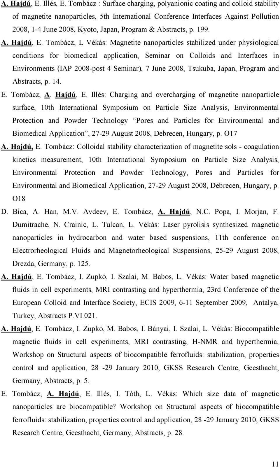 & Abstracts, p. 199. A. Hajdú, E.