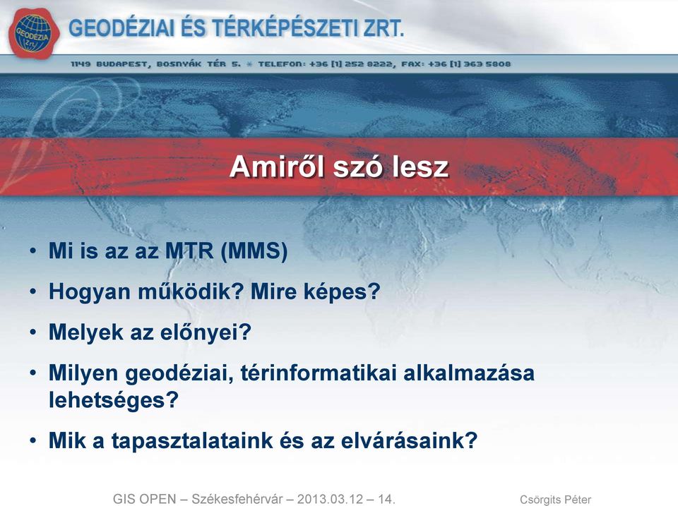 Milyen geodéziai, térinformatikai alkalmazása