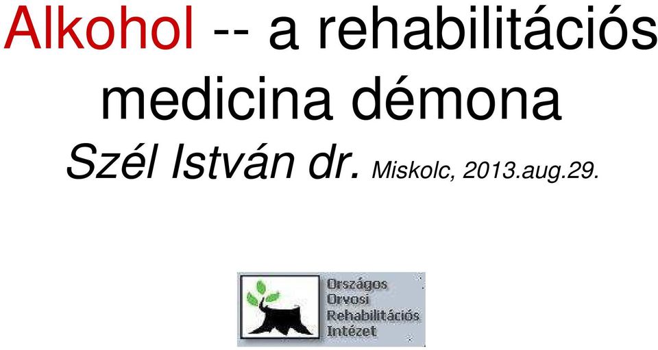 medicina démona Szél