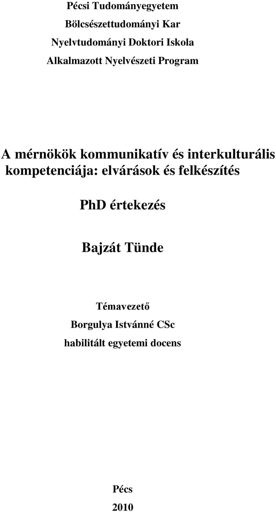 interkulturális kompetenciája: elvárások és felkészítés PhD értekezés