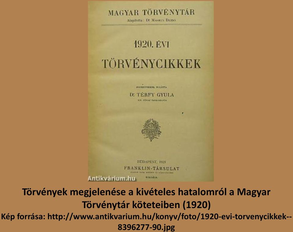 (1920) Kép forrása: http://www.antikvarium.