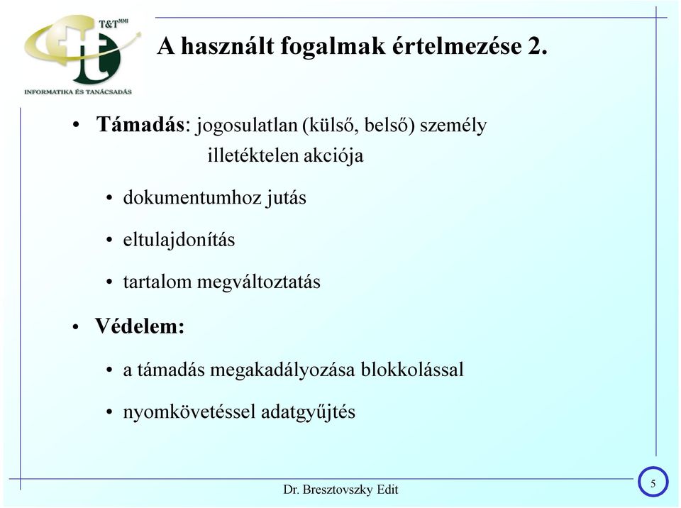 illetéktelenakciója dokumentumhoz jutás eltulajdonítás