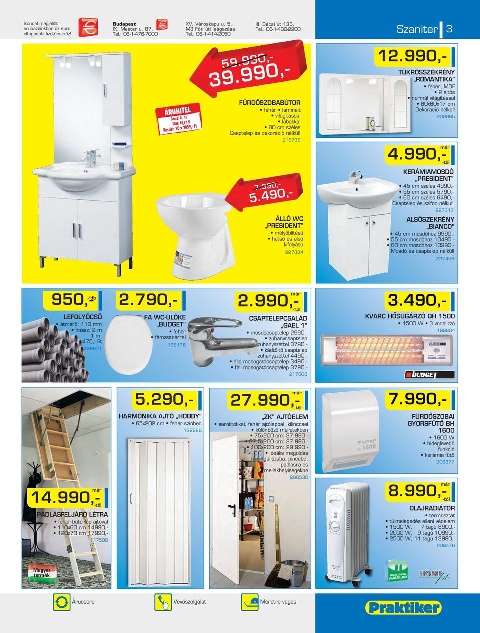 990,- TÜKRÖSSZEKRÉNY ROMANTIKA fehér, MDF ajtós normál világítással 80x60x17 cm Dekoráció nélkül! 00995 4.990,- 7.990,- 5.