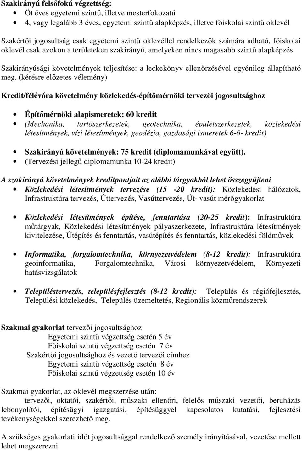leckekönyv ellenırzésével egyénileg állapítható meg.