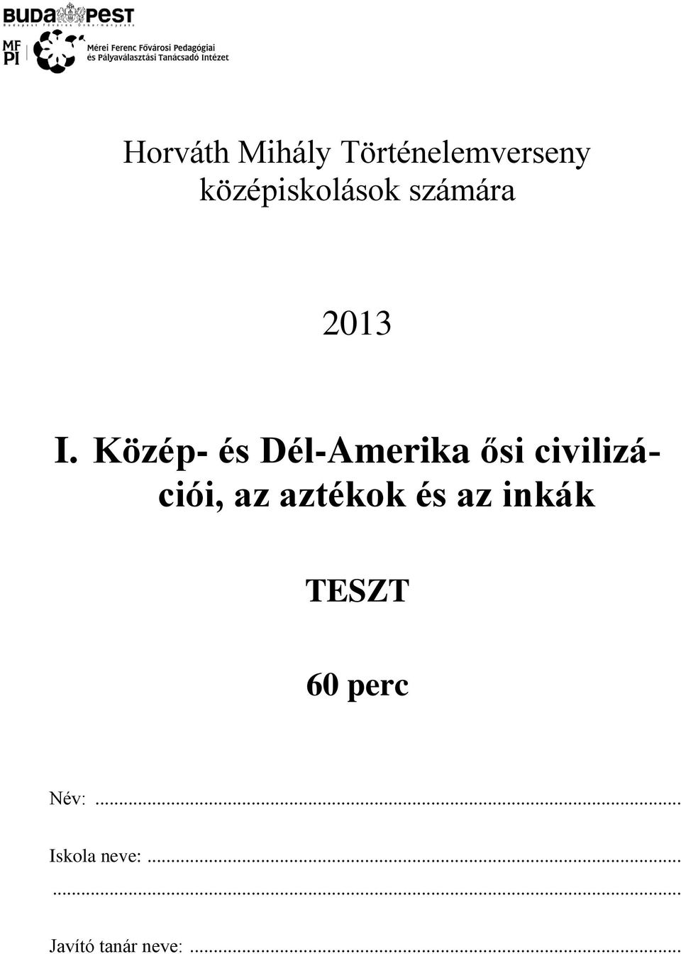 Közép- és Dél-Amerika ősi civilizációi, az