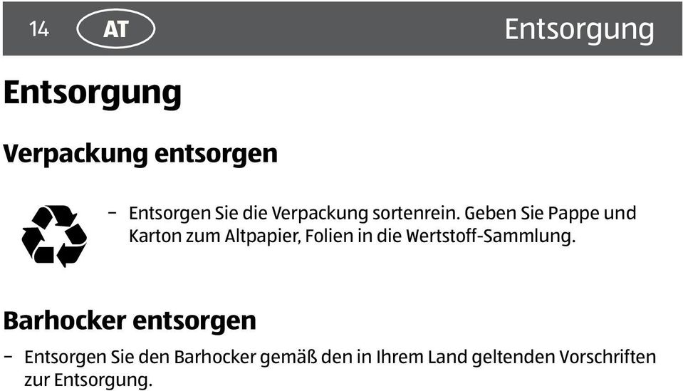 Geben Sie Pappe und Karton zum Altpapier, Folien in die