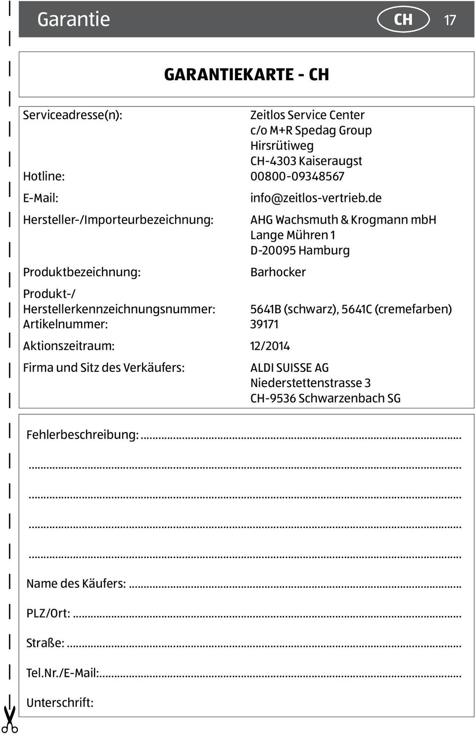 de AHG Wachsmuth & Krogmann mbh Lange Mühren 1 D-20095 Hamburg Barhocker Produkt-/ Herstellerkennzeichnungsnummer: 5641B (schwarz), 5641C (cremefarben)