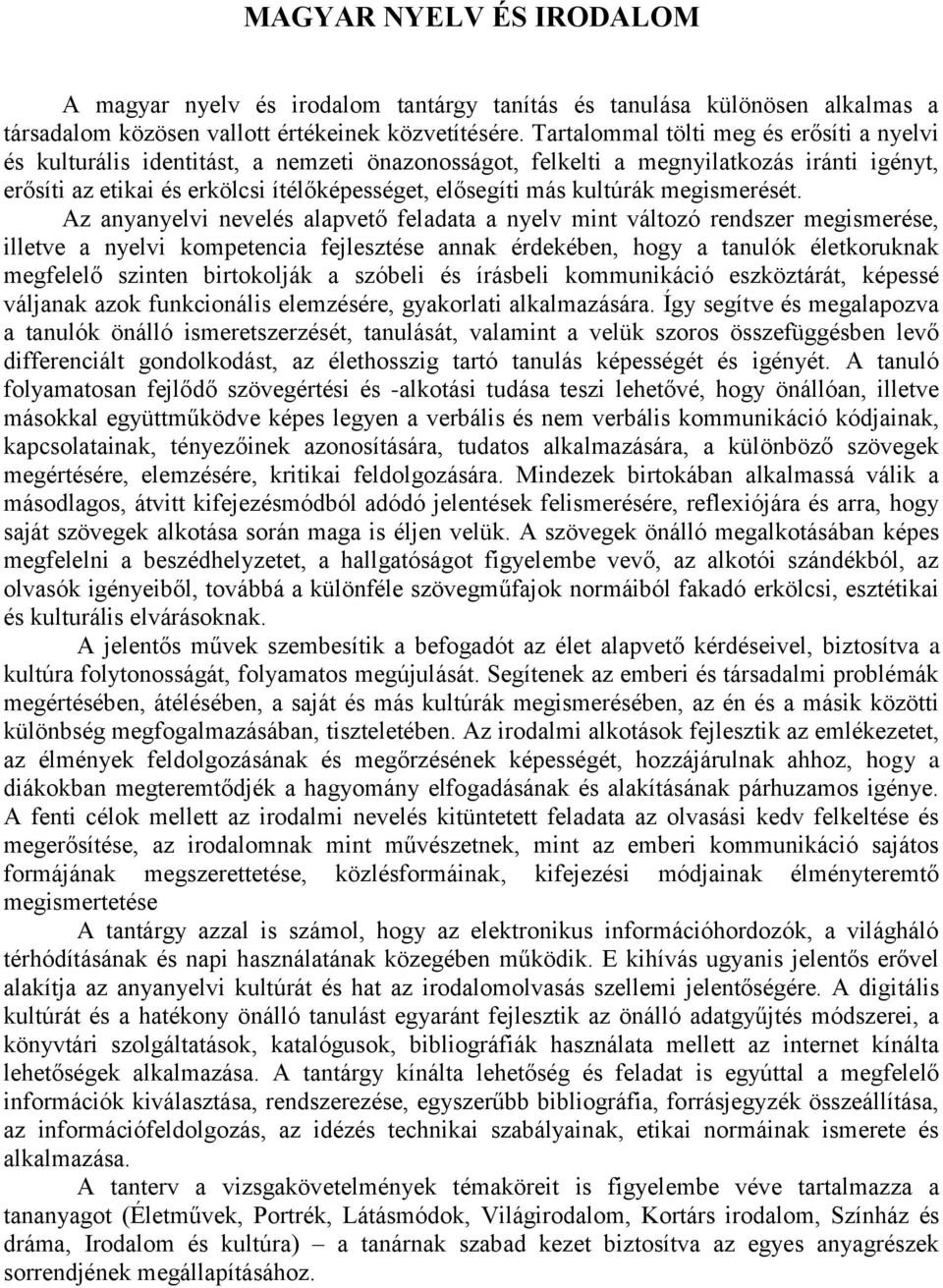 kultúrák megismerését.