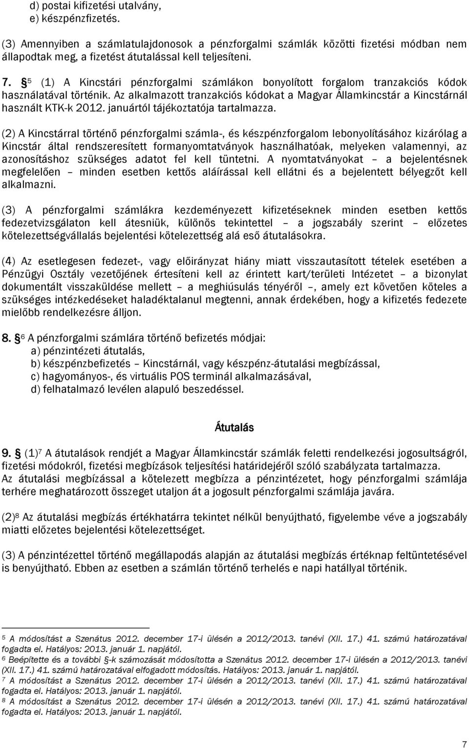 januártól tájékoztatója tartalmazza.