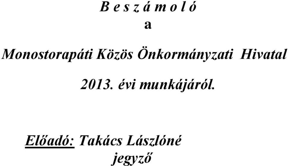 Önkormányzati Hivatal 2013.