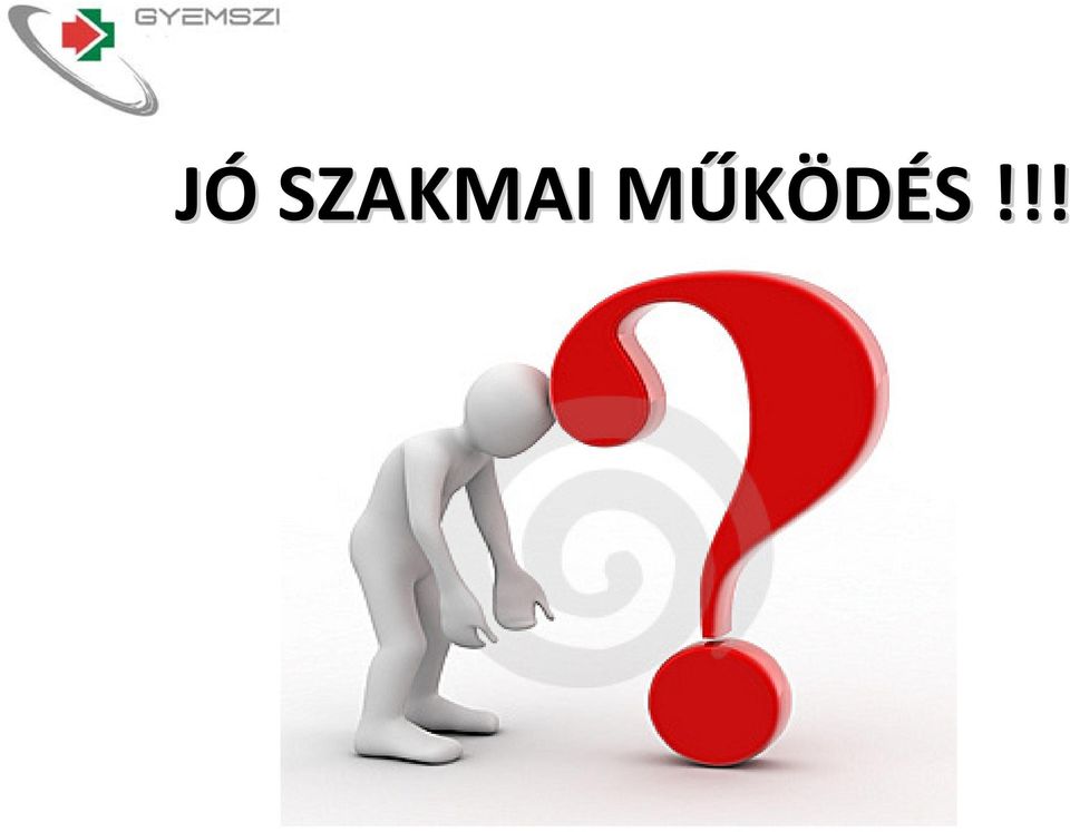 MŰKÖDÉS M