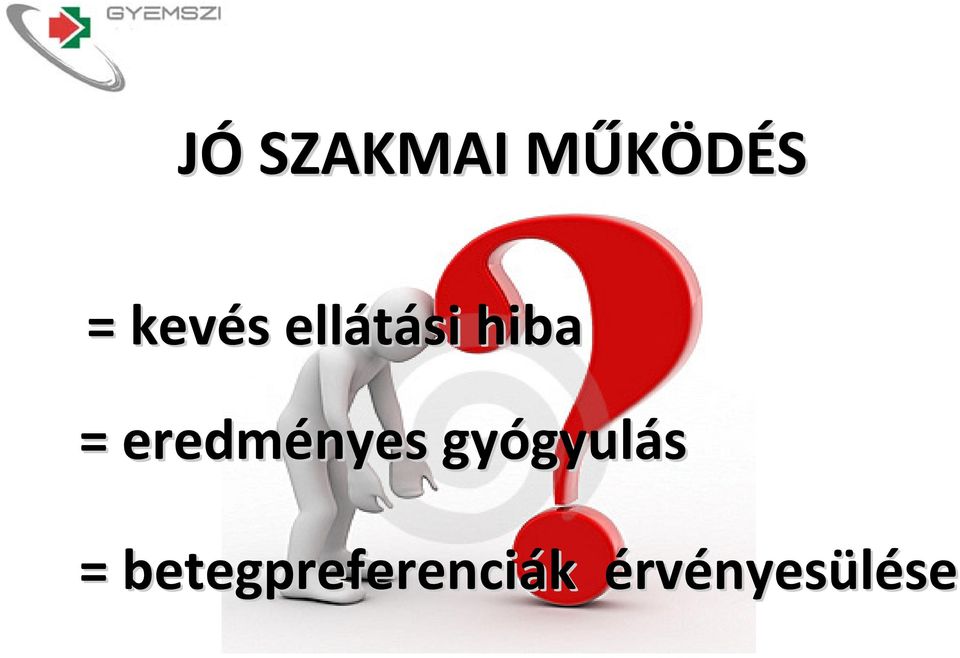 eredményes gyógyul gyulás