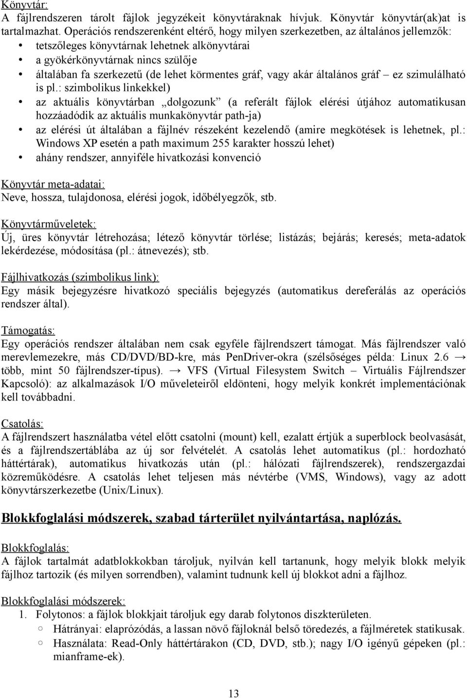 körmentes gráf, vagy akár általános gráf ez szimulálható is pl.