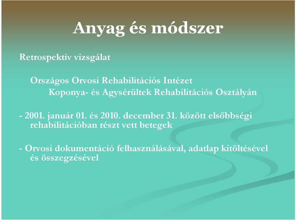és 2010. december 31.