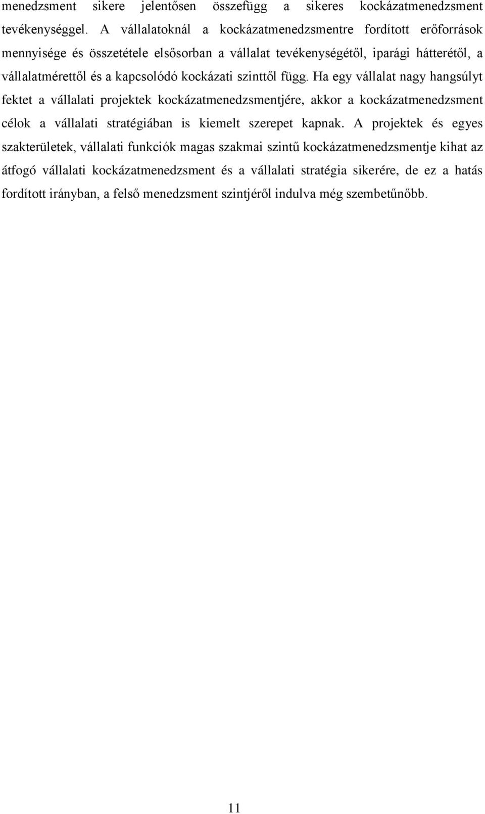 kockázati szinttől függ.