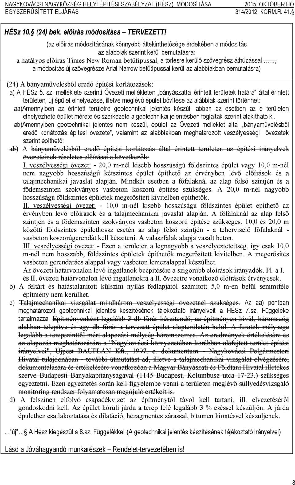 áthúzással, a módosítás új szö