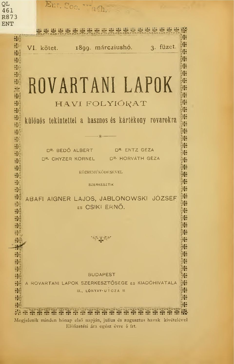 GÉZA DR- CHYZER KORNÉL DR- HORVÁTH GÉZA KÓZRExMUKODESEVEL SZERKESZTIK m ABAFI AIGNER LAJOS, JABLONOWSKI JÓZSEF Es CSIKi ERiMÖ.