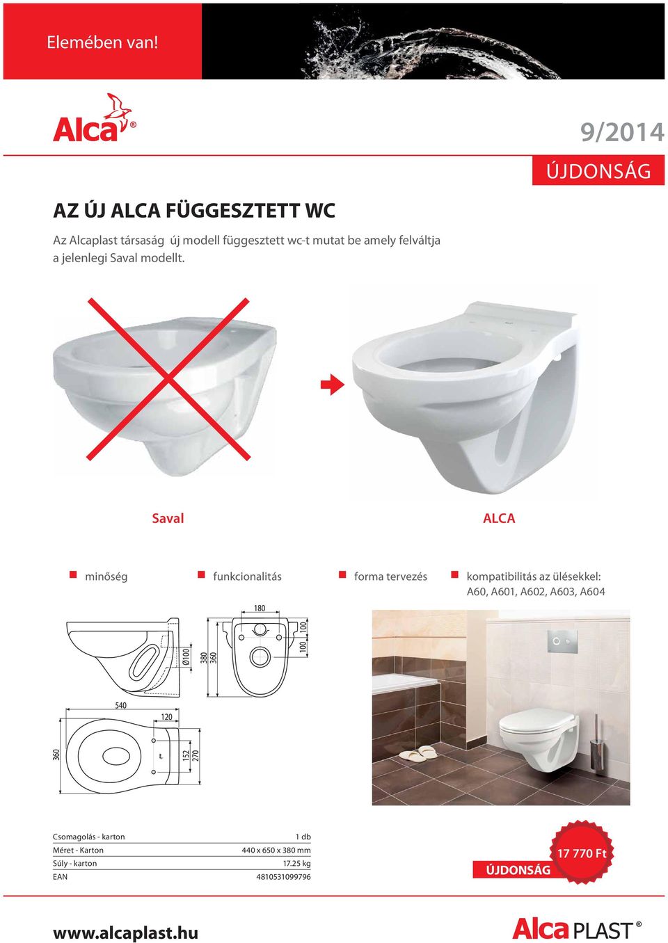 Saval ALCA minőség funkcionalitás forma tervezés kompatibilitás az ülésekkel: A60,