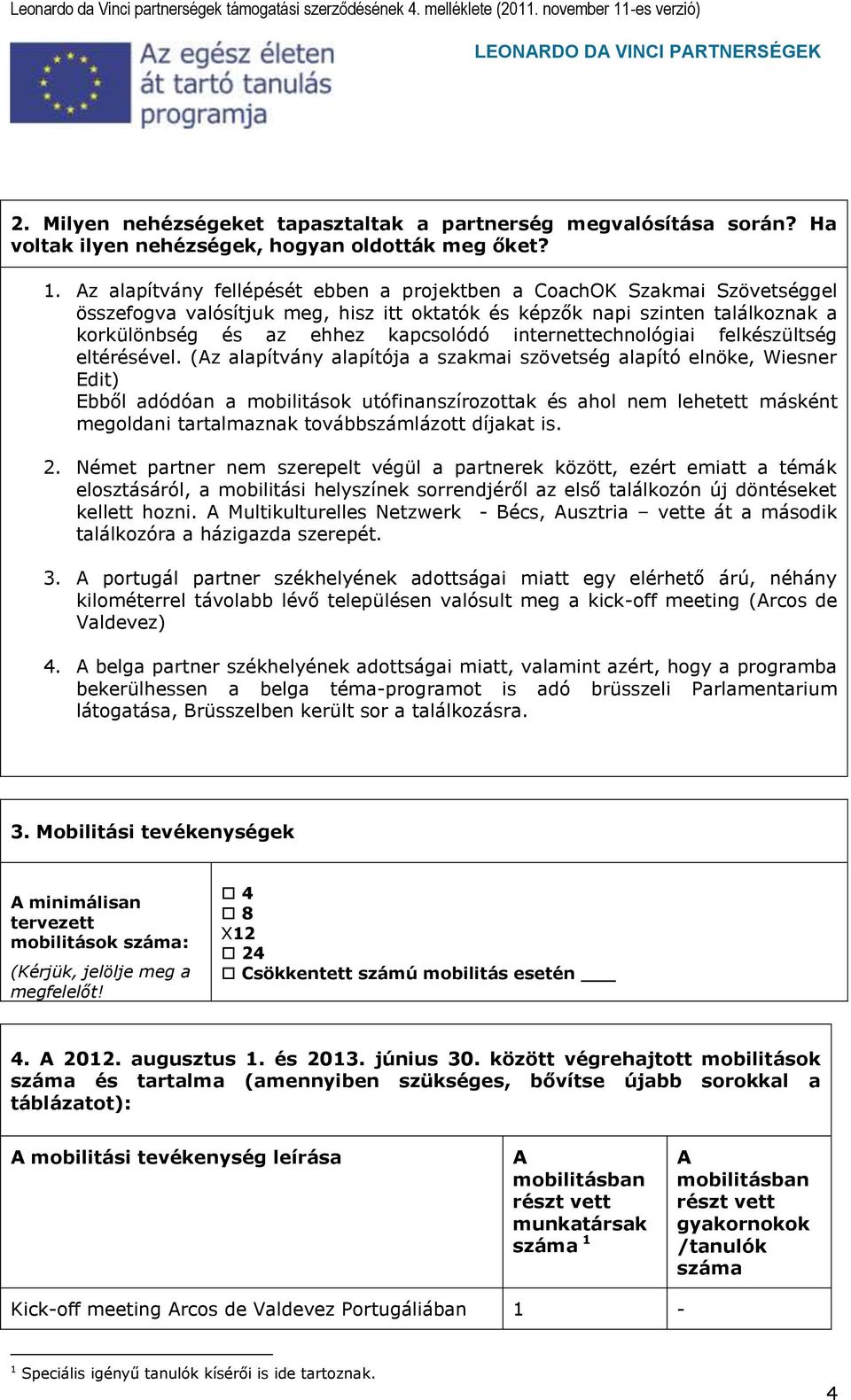 internettechnológiai felkészültség eltérésével.