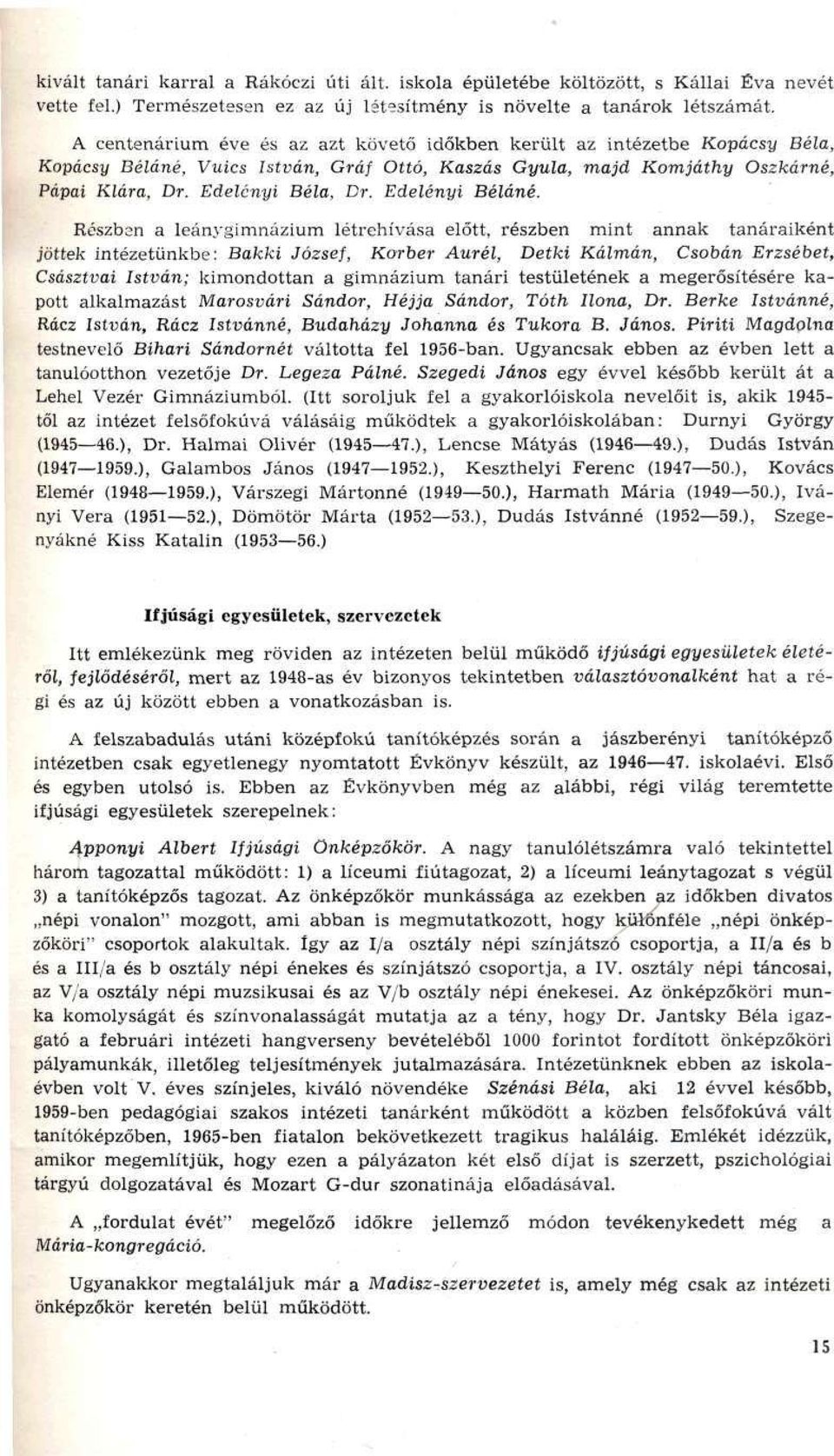 Edelényi Béláné.