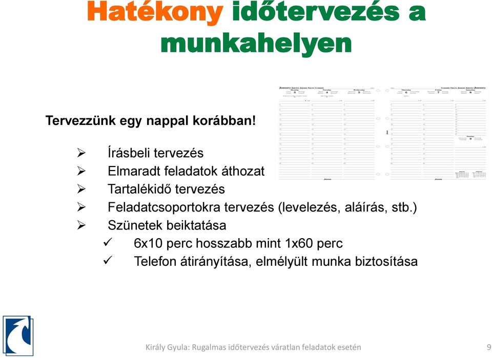 Feladatcsoportokra tervezés (levelezés, aláírás, stb.