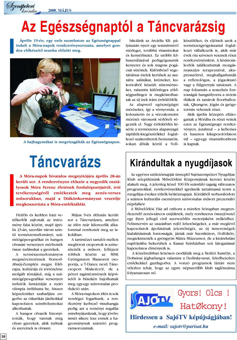 Ez utóbbi felhasználásával pedagógusaink kenyeret és sok magvas pogácsát sütöttek.
