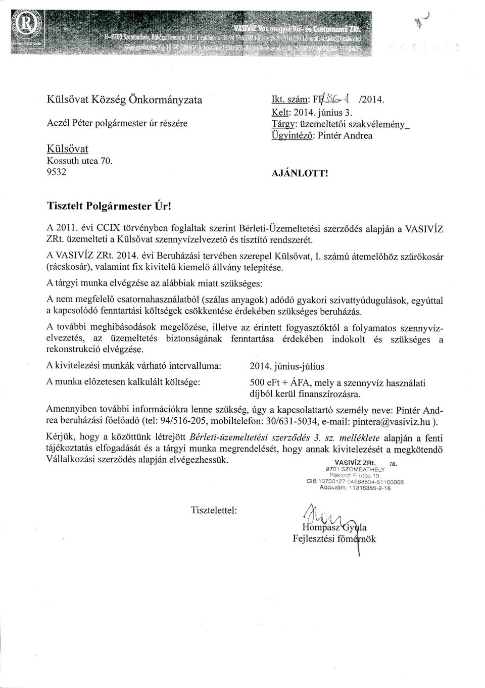iizemelteti a Kulsovat szennyvizelvezeto es tisztito rendszeret. A VASIVIZ ZRt. 2014. evi Beruhazasi terveben szerepel Kulsovat, I.