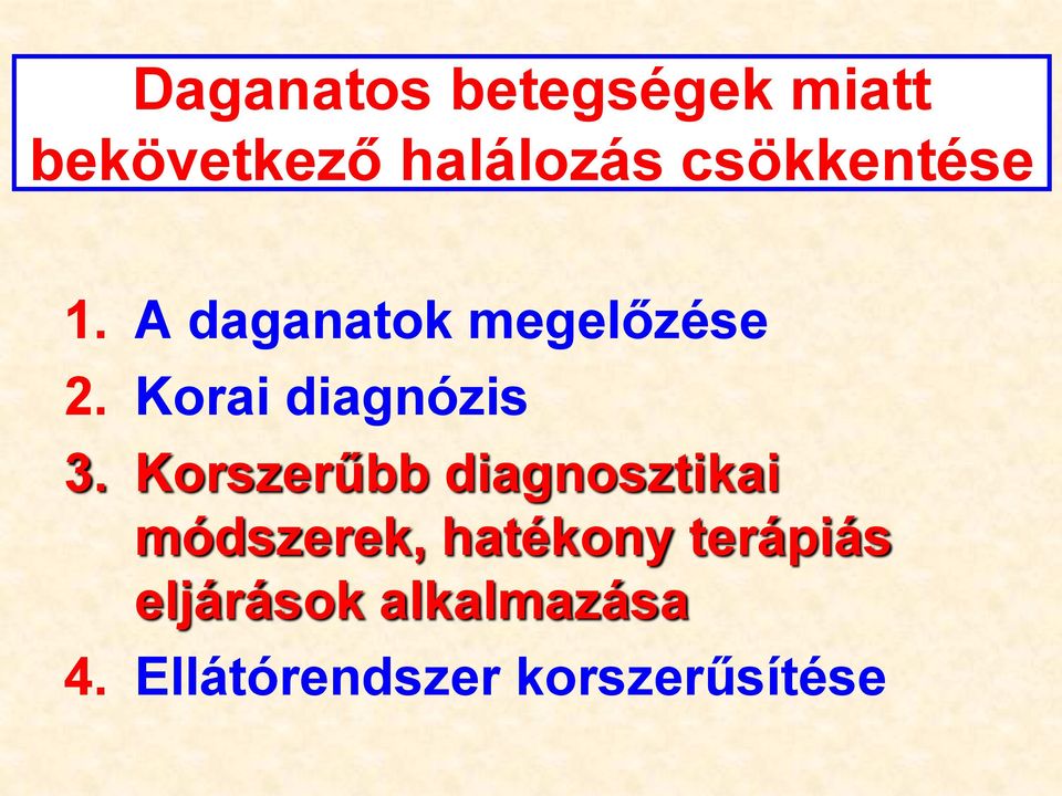 Korai diagnózis 3.