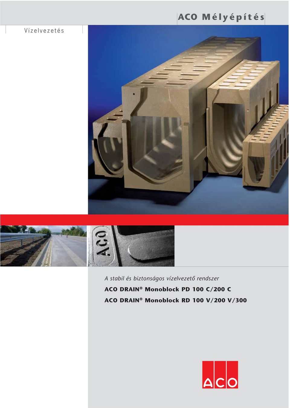 ACO DRAIN Monoblock PD 100 C/200 C