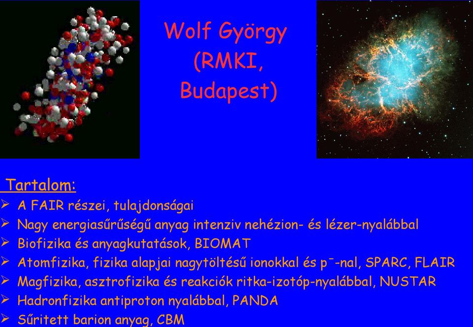 fizika alapjai nagytöltésű ionokkal és pˉ-nal, SPARC, FLAIR Magfizika, asztrofizika és