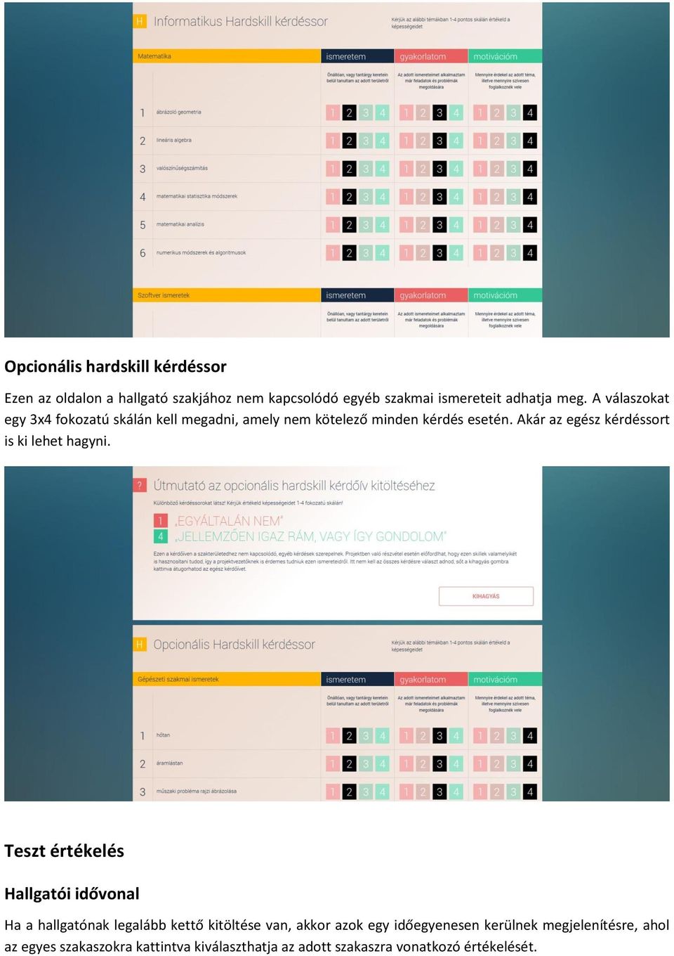 Akár az egész kérdéssort is ki lehet hagyni.