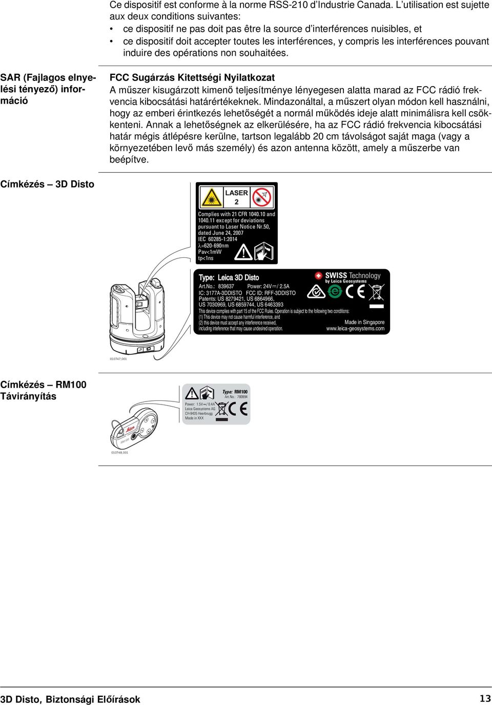 interférences pouvant induire des opérations non souhaitées.