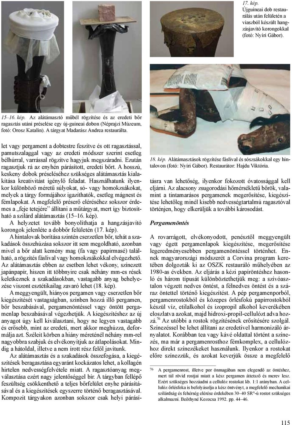 Pergamenből és cserzetlen bőrből készült tárgyak restaurálásának  lehetőségei, a kezelés hatása a műtárgyakra - PDF Ingyenes letöltés