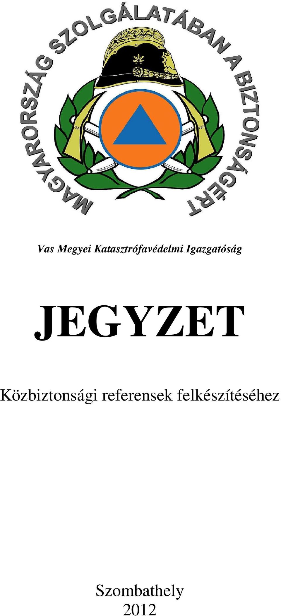 Igazgatóság JEGYZET