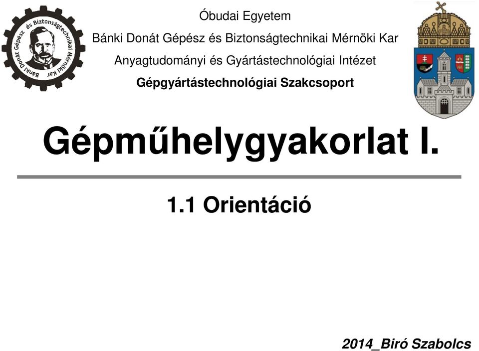 Gyártástechnológiai Intézet Gépgyártástechnológiai