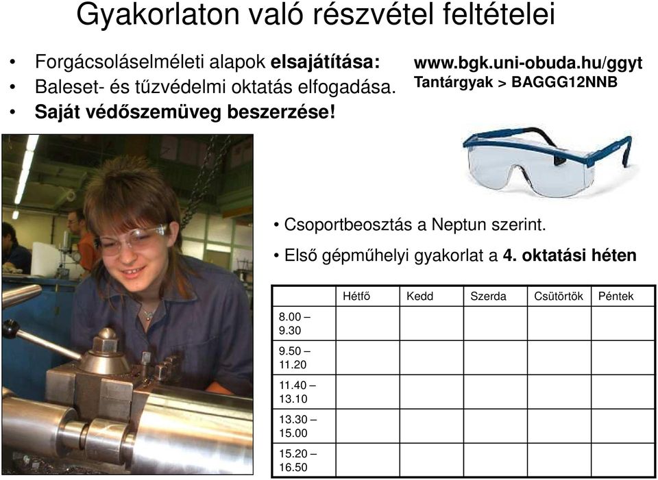 hu/ggyt Tantárgyak > BAGGG12NNB Csoportbeosztás a Neptun szerint.