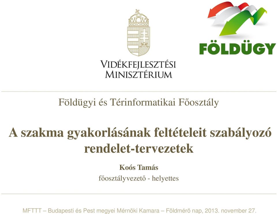 rendelet-tervezetek Koós Tamás főosztályvezető -