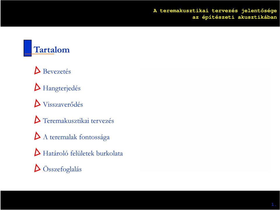 tervezés A teremalak fontossága