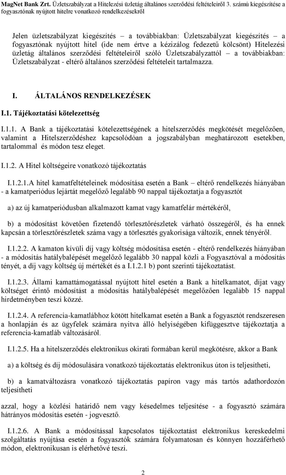 Tájékoztatási kötelezettség I.1.