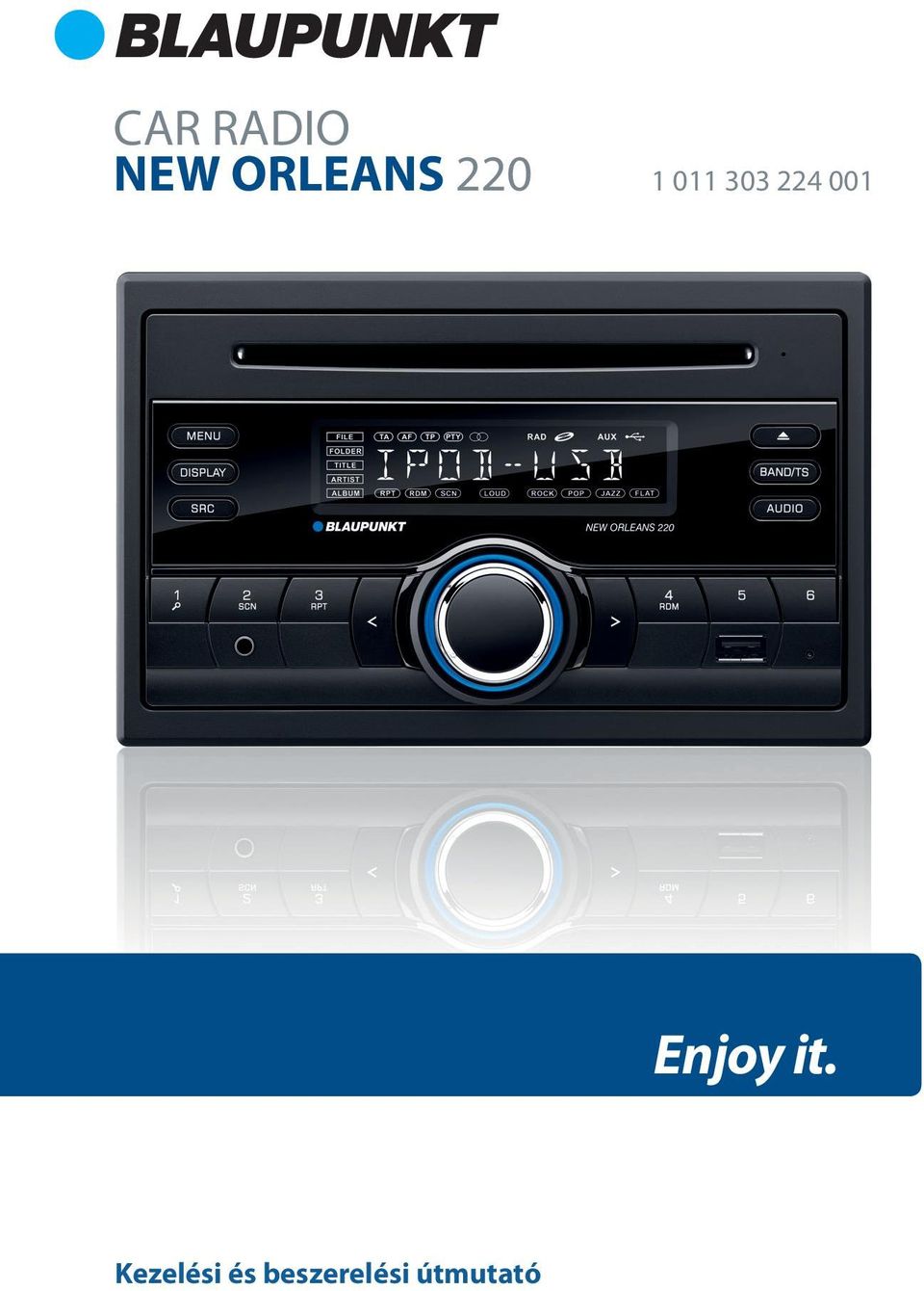 CAR RADIO NEW ORLEANS Enjoy it. Kezelési és beszerelési útmutató - PDF  Ingyenes letöltés