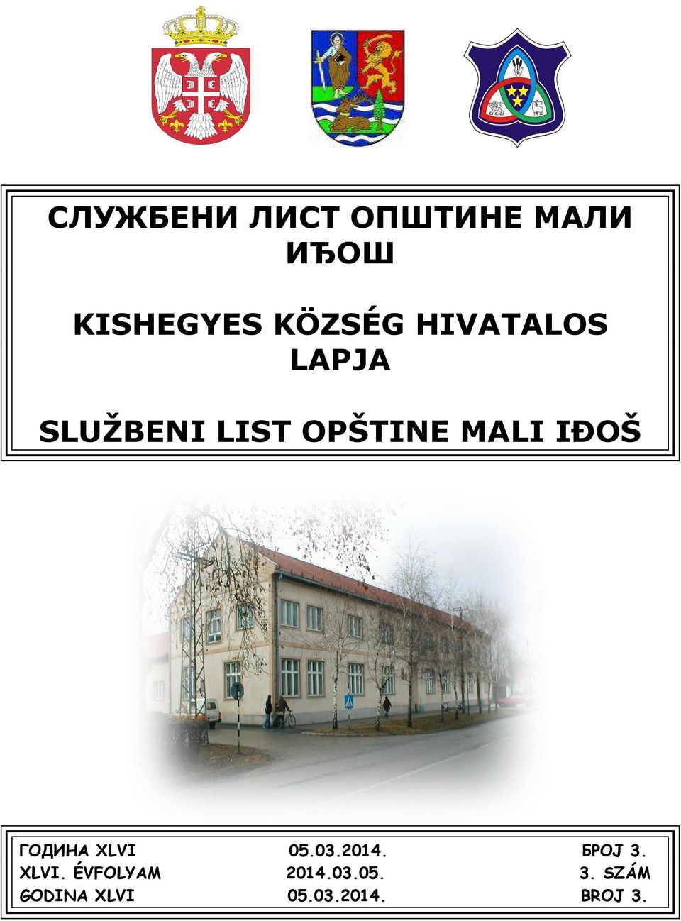 ГОДИНА XLVI 05.03.2014. БРОЈ 3. XLVI. ÉVFOLYAM 2014.