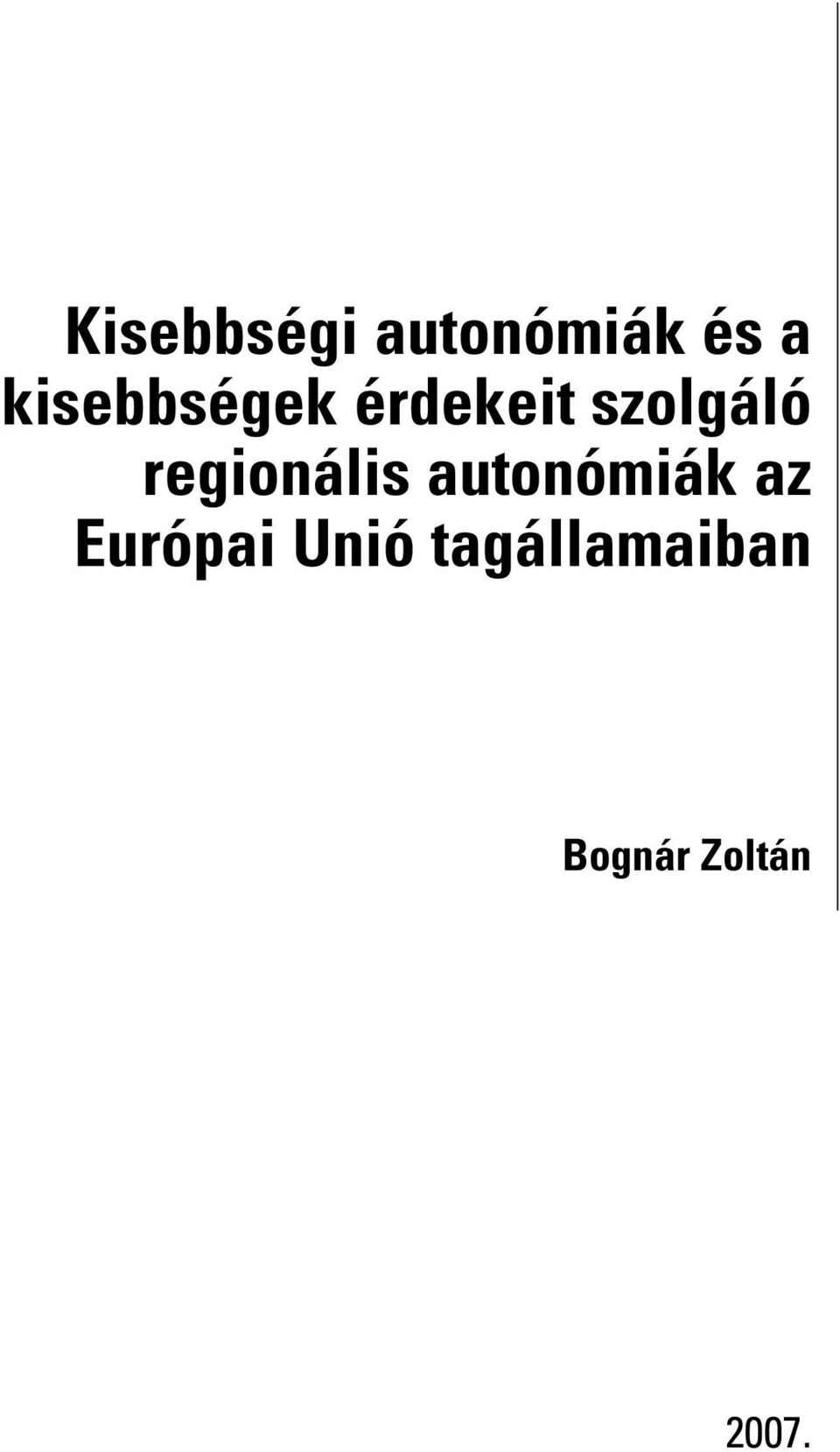 regionális autonómiák az