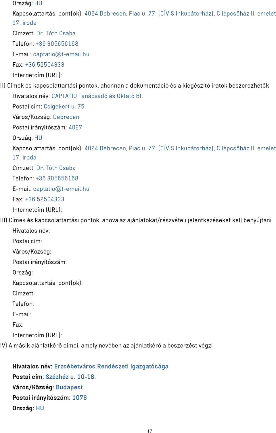 Postai cím: Csigekert u. 75.