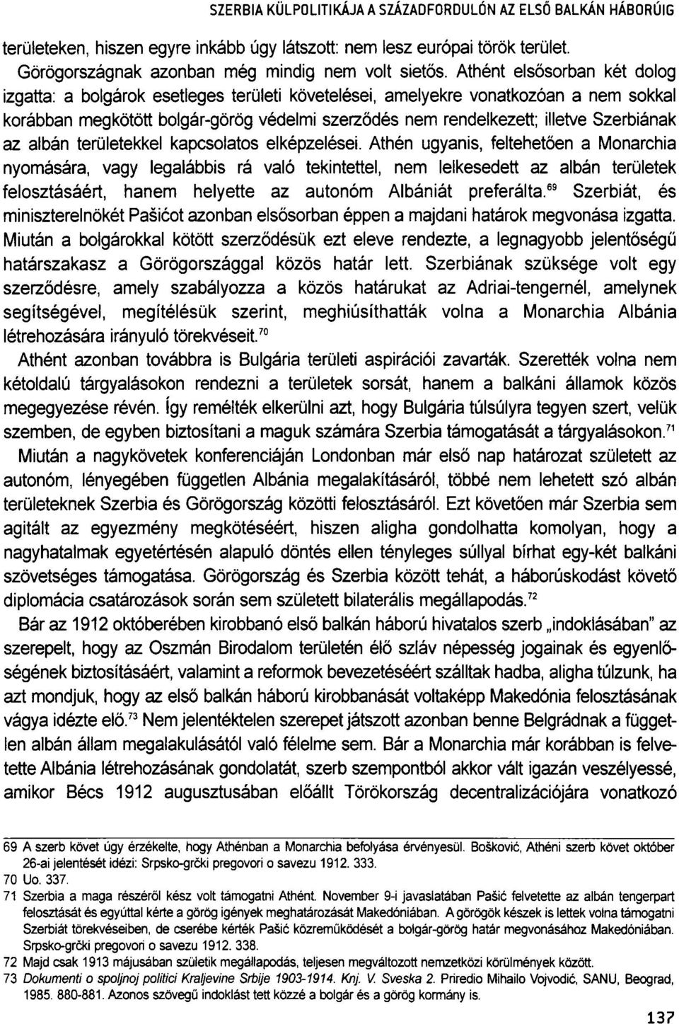 Szerbiának az albán területekkel kapcsolatos elképzelései.