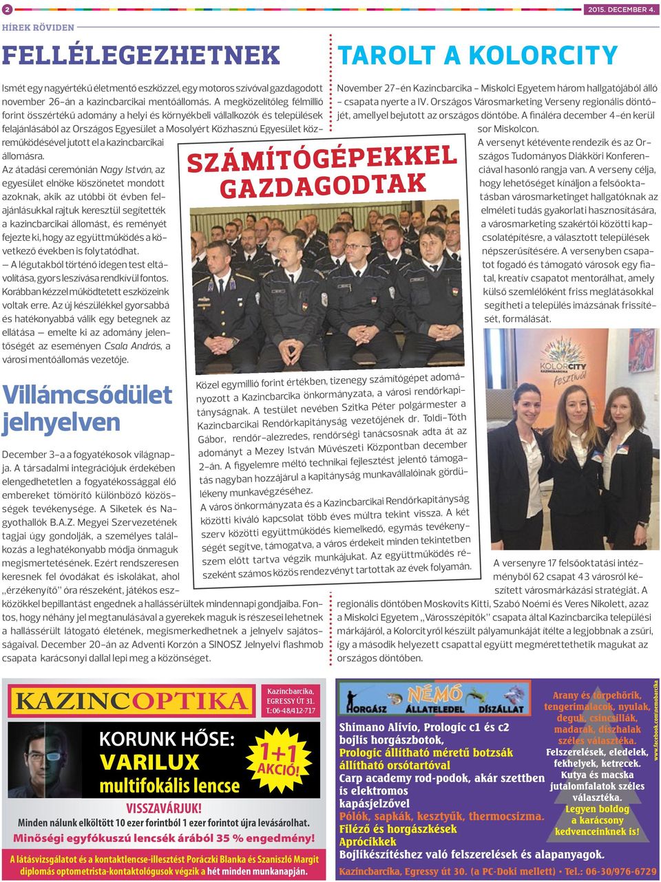 a kazincbarcikai állomásra.