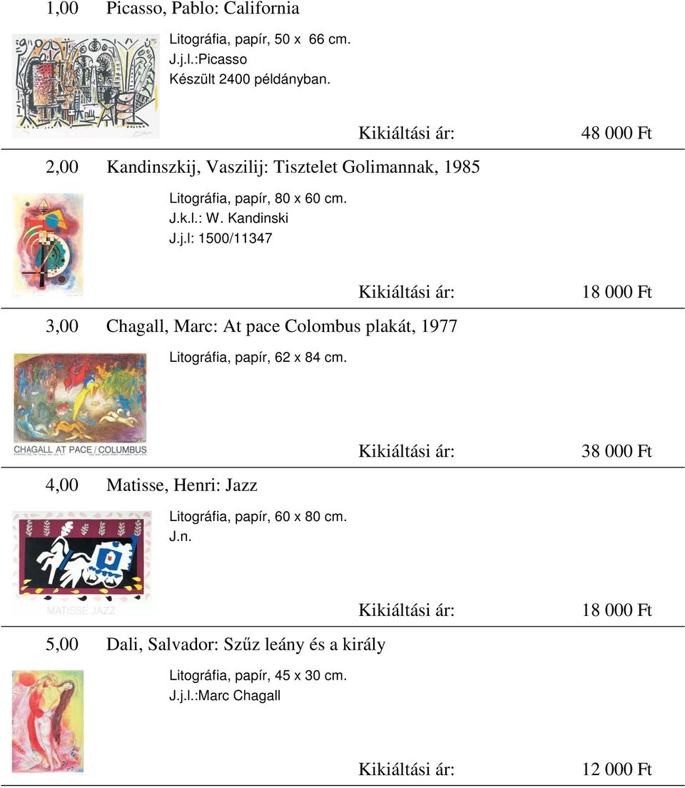 Kikiáltási ár: Ft Kandinszkij, Vaszilij: Tisztelet Golimannak, Kikiáltási  ár: Ft Chagall, Marc: At pace Colombus plakát, PDF Ingyenes letöltés