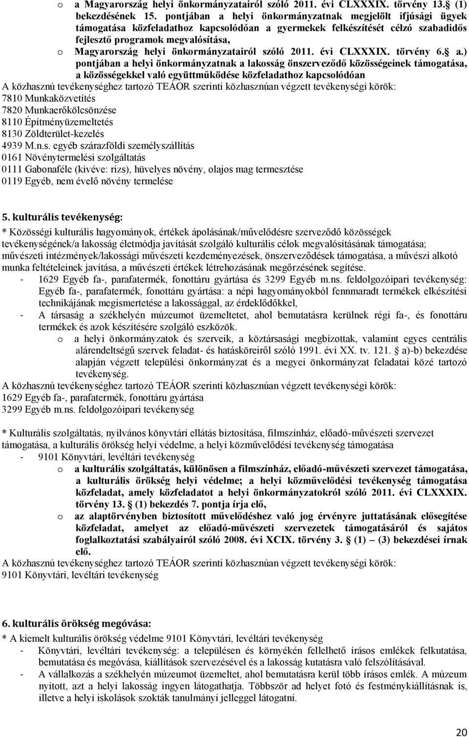 önkormányzatairól szóló 2011. évi CLXXXIX. törvény 6. a.
