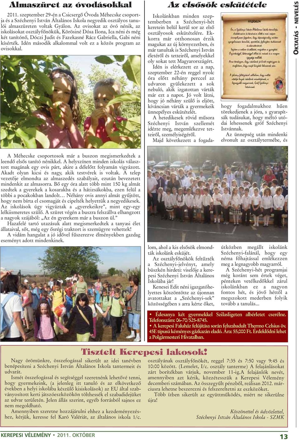 Idén második alkalommal volt ez a közös program az ovisokkal.