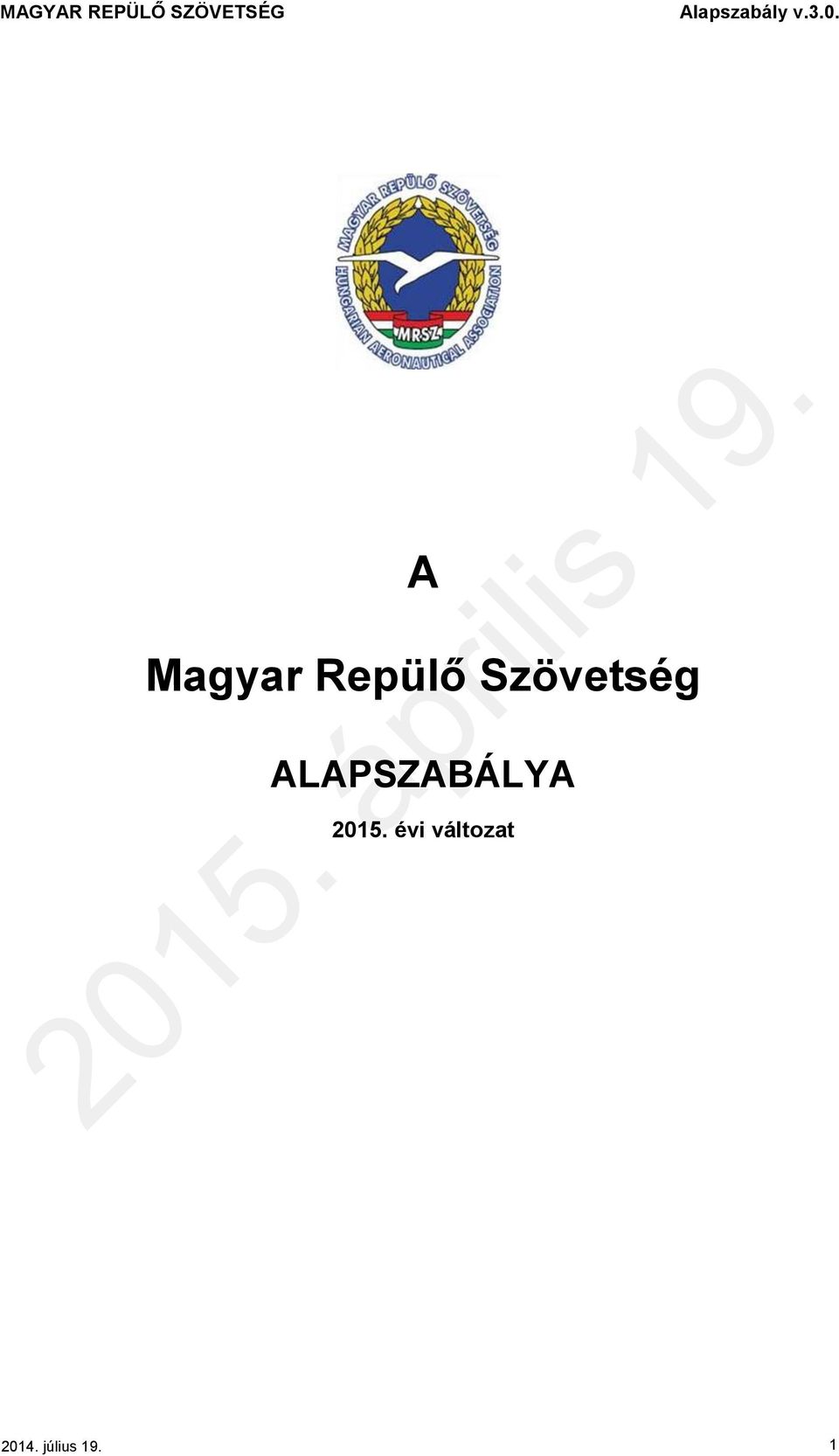 ALAPSZABÁLYA 2015.